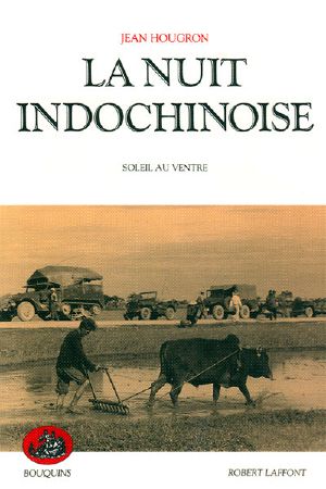 [La nuit indochinoise 01] • Soleil Au Ventre